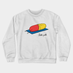 Chill pill Crewneck Sweatshirt